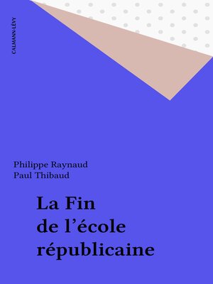cover image of La Fin de l'école républicaine